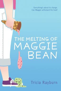 Melting of Maggie Bean  9781416933489 Front Cover