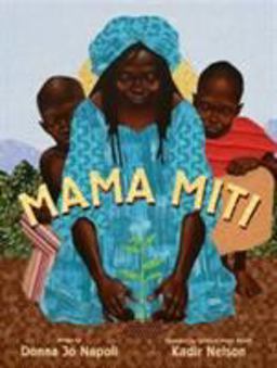 Mama Miti Wangari Maathai and the Trees of Kenya  9781416935056 Front Cover