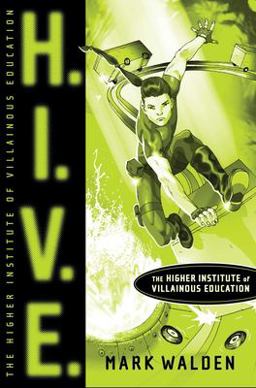 H. I. V. E. Higher Institute of Villainous Education  9781416935728 Front Cover