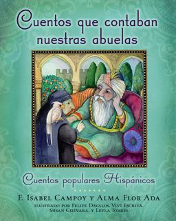 Cuentos Que Contaban Nuestras Abuelas (Tales Our Abuelitas Told) Cuentos Populares Hispï¿½nicos  9781416939658 Front Cover