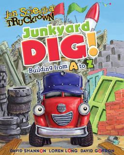 Junkyard Dig! Building from A to Z  9781416941873 Front Cover