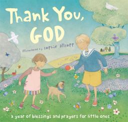 Thank You, God! A Year of Blessings and Prayers for Little Ones  9781416947547 Front Cover