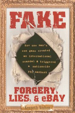 Fake Forgery, Lies, and EBay  9781416948056 Front Cover