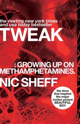 Tweak Growing up on Methamphetamines  9781416972198 Front Cover