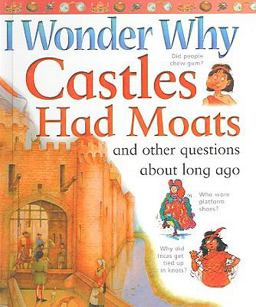 I Wonder Why Castles Had Moats