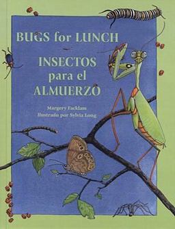 Bugs for Lunch/Insectos para el Almuerzo