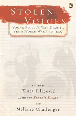 Stolen Voices - Young Peoples War Diaries from World War I to Iraq