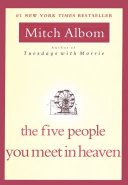 The Five People You Meet in Heaven The Five People You Meet in Heaven