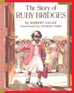 The Story of Ruby Bridges The Story of Ruby Bridges