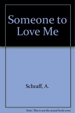 Someone to Love Me