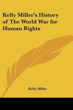 Kelly Miller's History of the World War for Human Rights