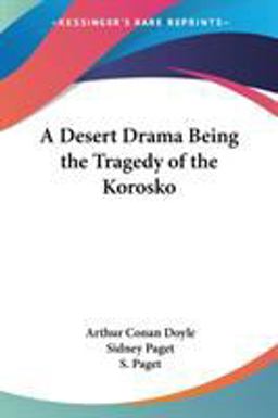 A Desert Drama being the Tragedy of the Korosko