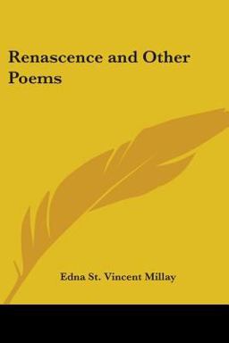 Renascence and Other Poems