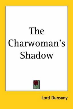 The Charwoman's Shadow