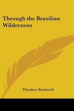 Through the Brazilian Wilderness