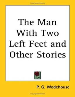 The Man with Two Left Feet and Other Stories