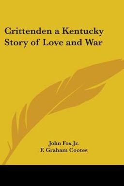 Crittenden a Kentucky Story of Love and War