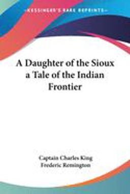 A Daughter of the Sioux A Daughter of the Sioux