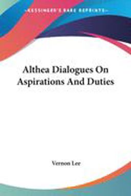 Althea Dialogues on Aspirations and Duties