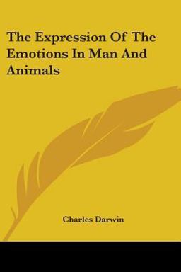 The Expression of the Emotions in Man and Animals