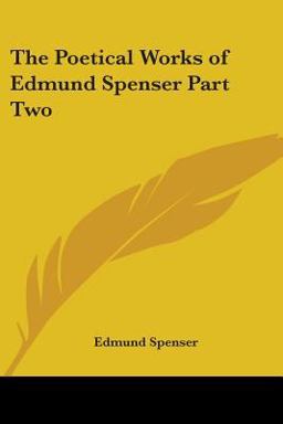 The Poetical Works of Edmund Spenser The Poetical Works of Edmund Spenser