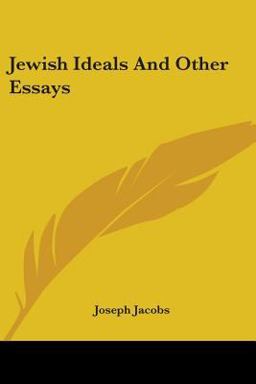 Jewish Ideals and Other Essays