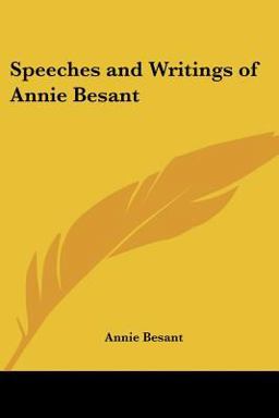 Speeches and Writings of Annie Besant