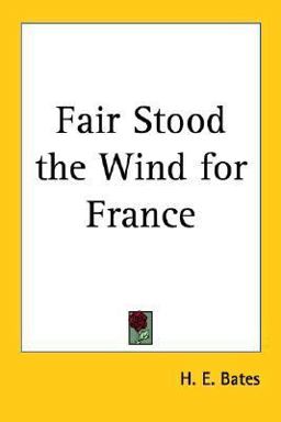 Fair Stood the Wind for France