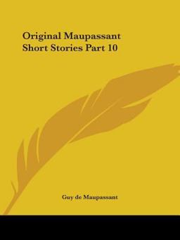Original Maupassant Short Stories