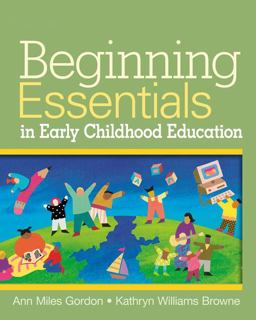 Beginning Essentials in Early Childhood Education Beginning Essentials in Early Childhood Education
