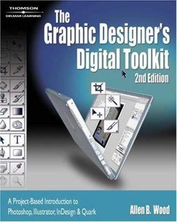 Graphic Designer's Digital Toolkit 2nd 9781418011581 Front Cover
