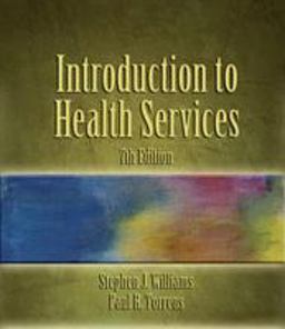 Introduction to Health Services 7th 9781418012892 Front Cover