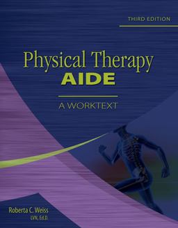 Physical Therapy Aide A Worktext 3rd 9781418013172 Front Cover