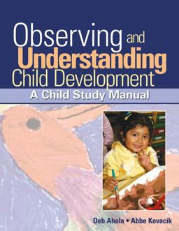 Observing and Understanding Child Development A Child Study Manual  9781418015367 Front Cover