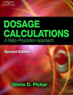 Dosage Calculations A Ratio-Proportion Approach 2nd 9781418015633 Front Cover