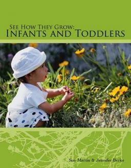 See How They Grow Infants and Toddlers  9781418019228 Front Cover
