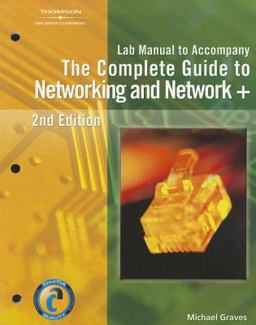 Complete Guide to Networking and Network