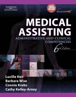 Medical Assisting Administrative and Clinical Competencies 6th 9781418032661 Front Cover