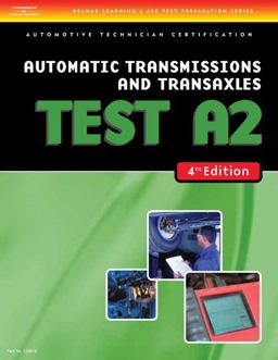 ASE Test Preparation- A2 Automatic Transmissions and Transaxles 4th 9781418038793 Front Cover