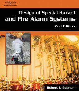Design of Special Hazards and Fire Alarm Systems 2nd 9781418039509 Front Cover