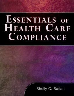 Essentials of Healthcare Compliance  9781418049218 Front Cover