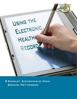 Using the Electronic Health Record  9781418049881 Front Cover