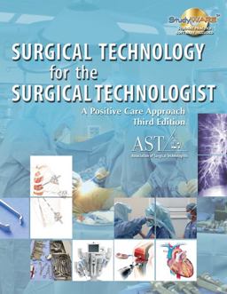 Surgical Technology for the Surgical Technologist A Positive Care Approach 3rd 9781418051686 Front Cover
