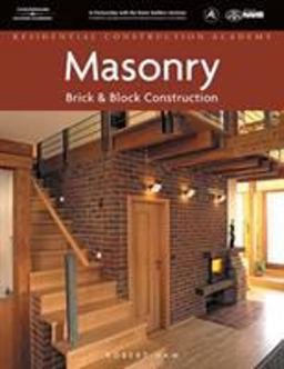 Residential Construction Academy Masonry, Brick and Block Construction  9781418052843 Front Cover