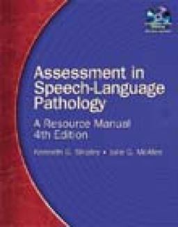 Assessment in Speech-Language Pathology A Resource Manual 4th 9781418053284 Front Cover