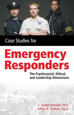 Case Studies for the Emergency Responder