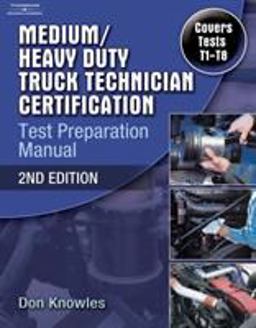 Medium/Heavy Duty Truck Technician Certification Test Preparation Manual 2nd 9781418066000 Front Cover