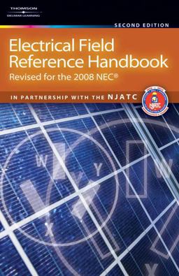 Electrical Field Reference Handbook Revised for the NEC 2008 2nd 9781418073466 Front Cover