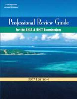 Professional Review Guide for the RHIA and RHIT Examinations  9781418074289 Front Cover