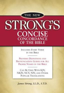 New Strong's Concise Concordance of the Bible  9781418501488 Front Cover